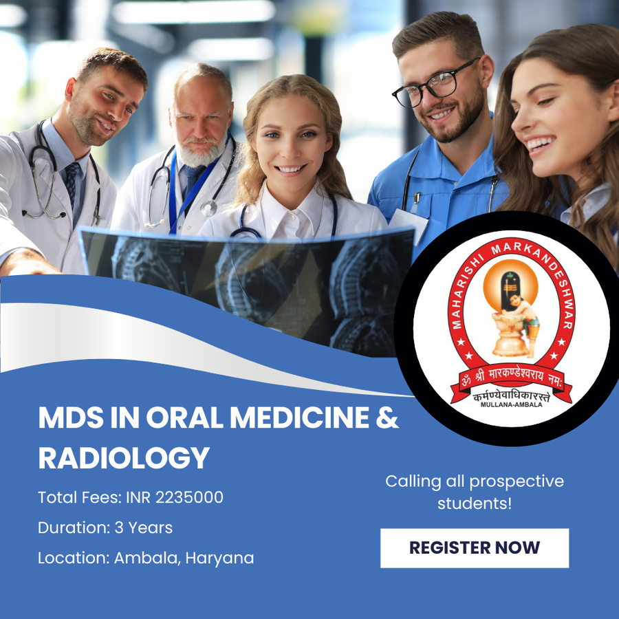 MDS in Oral Medicine & Radiology at Maharishi Markandeshwar (Deemed To Be University), Ambala